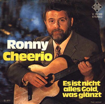 Ronny (4) : Cheerio / Es Ist Nicht Alles Gold, Was Glänzt (7", Promo)