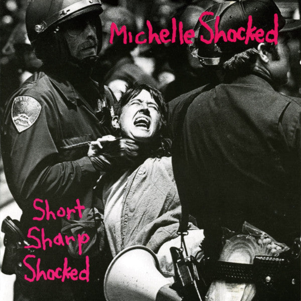 Michelle Shocked : Short Sharp Shocked (LP, Album)