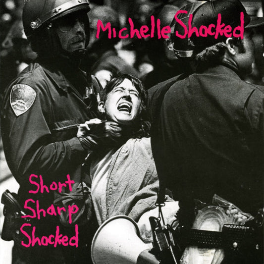 Michelle Shocked : Short Sharp Shocked (LP, Album)