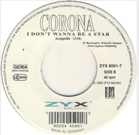 Corona : I Don't Wanna Be A Star (7")