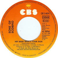 Sons Of Scorpio : Hey Baby, What's Your Sign (7", Single, RE)