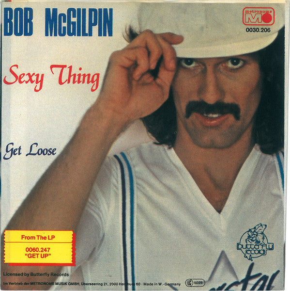 Bob McGilpin II* : Sexy Thing  (7", Single)