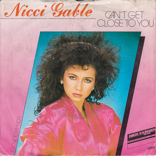 Nicci Gable - Can't Get Close To You (7") (Mint (M))