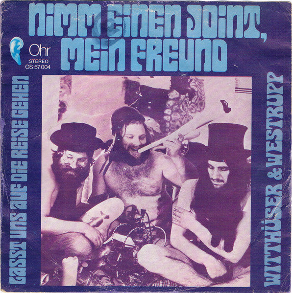 Witthüser & Westrupp : Nimm Einen Joint, Mein Freund (7", Single)