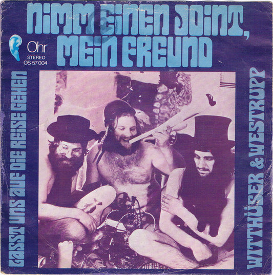 Witthüser & Westrupp : Nimm Einen Joint, Mein Freund (7", Single)