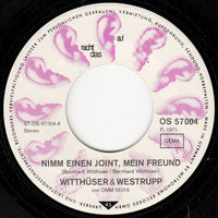 Witthüser & Westrupp : Nimm Einen Joint, Mein Freund (7", Single)