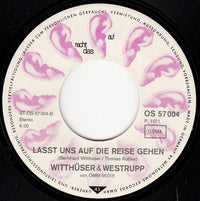 Witthüser & Westrupp : Nimm Einen Joint, Mein Freund (7", Single)
