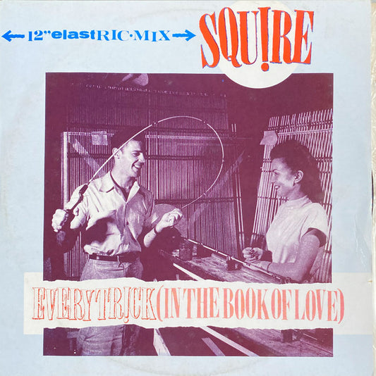 Squire (2) : Every Trick (In The Book Of Love) (12", Single, Ltd)