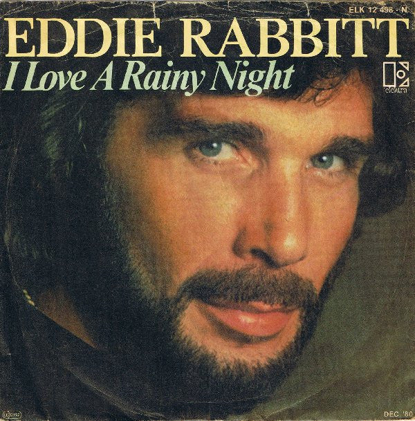 Eddie Rabbitt : I Love A Rainy Night (7", Single)