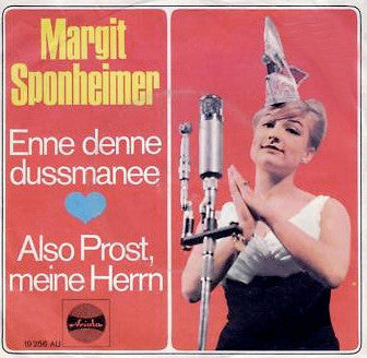Margit Sponheimer : Enne Denne Dussmanee / Also Prost, Meine Herrn (7", Single)