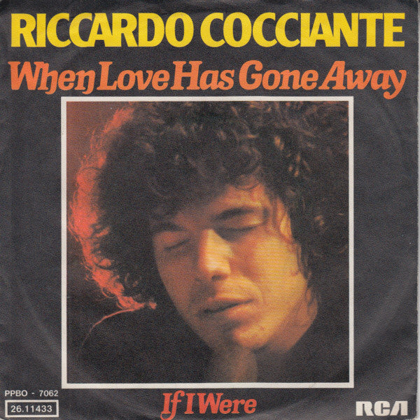 Riccardo Cocciante : When Love Has Gone Away (7")