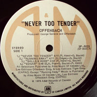 Offenbach : Never Too Tender (LP, Album, Gat)