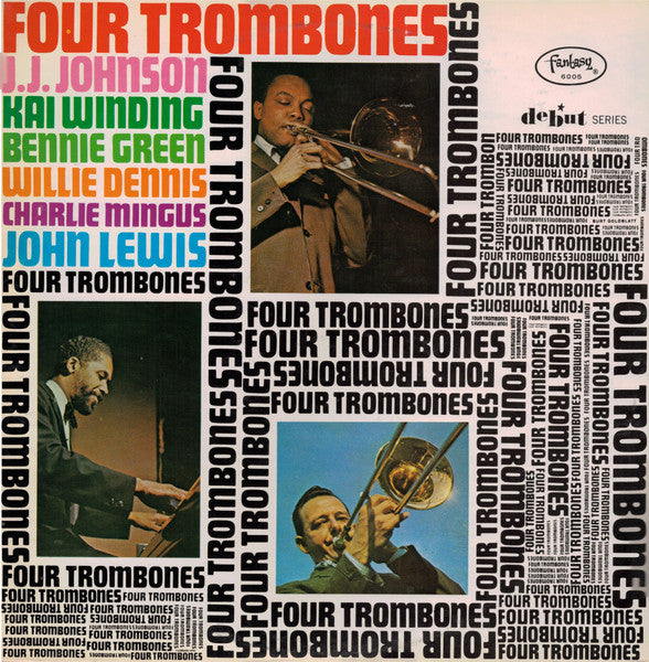 Four Trombones*, J.J. Johnson, Kai Winding, Benny Green*, Willie Dennis, Charlie Mingus*, John Lewis (2) : Four Trombones Vol. 1 (LP, Comp, Mono, Ltd, RE)