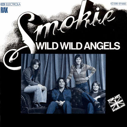 Smokie : Wild Wild Angels (7", Single)