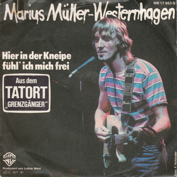 Marius Müller-Westernhagen : Hier In Der Kneipe Fühl' Ich Mich Frei (7", Single)