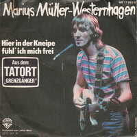 Marius Müller-Westernhagen : Hier In Der Kneipe Fühl' Ich Mich Frei (7", Single)