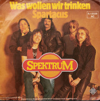 Spektrum (8) : Was Wollen Wir Trinken  (7", Single)