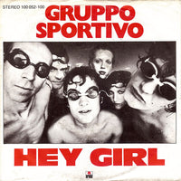 Gruppo Sportivo : Hey Girl (7", Single)