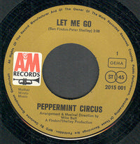 Peppermint Circus : Let Me Go / School Days (7", Single)
