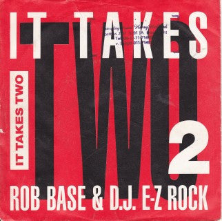 Rob Base & D.J. E-Z Rock* : It Takes Two (7")