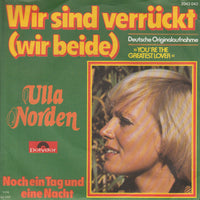Ulla Norden : Wir Sind Verrückt (Wir Beide) (7", Single)