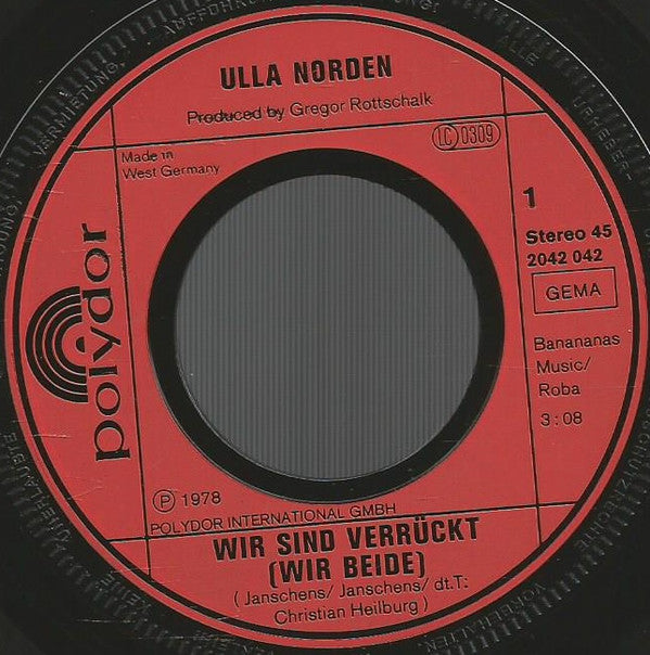 Ulla Norden : Wir Sind Verrückt (Wir Beide) (7", Single)