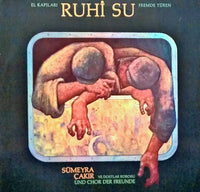 Ruhi Su With Sümeyra Çakır & Dostlar Korosu : El Kapıları (Fremde Türen) (LP, Album)
