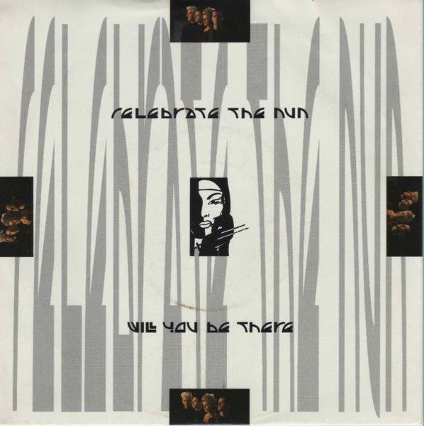 Celebrate The Nun : Will You Be There (7", Single)