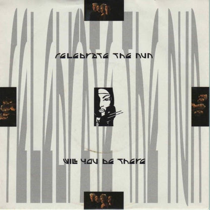Celebrate The Nun : Will You Be There (7", Single)