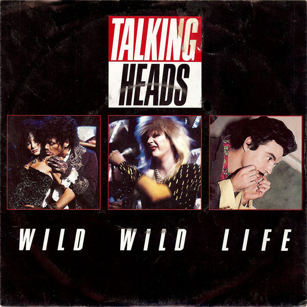 Talking Heads : Wild Wild Life (7", Single)