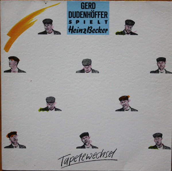Gerd Dudenhöffer : Spielt Heinz Becker - Tapetewechsel (LP, Album)