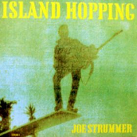 Joe Strummer : Island Hopping (12", Single)