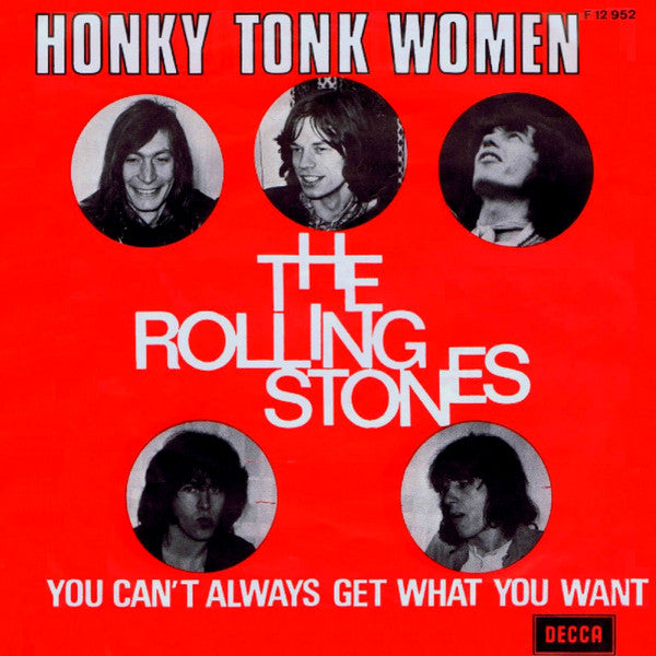 The Rolling Stones : Honky Tonk Women / You Can't Always Get What You Want (7", Single)