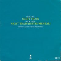 Steve Winwood : Night Train (7", Single)