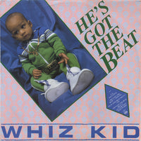 Whiz Kid / G.L.O.B.E. & Whiz Kid : He's Got The Beat / Play That Beat Mr. D.J. (12")