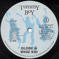 Whiz Kid / G.L.O.B.E. & Whiz Kid : He's Got The Beat / Play That Beat Mr. D.J. (12")
