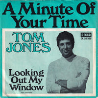 Tom Jones : A Minute Of Your Time (7", Single)