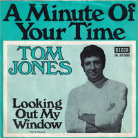 Tom Jones : A Minute Of Your Time (7", Single)