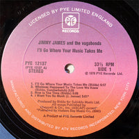 Jimmy James And The Vagabonds* : I'll Go Where Your Music Takes Me (LP, Album)