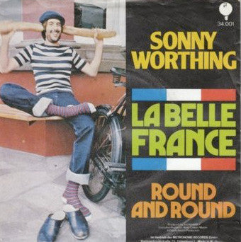 Sonny Worthing : La Belle France (7", Single)