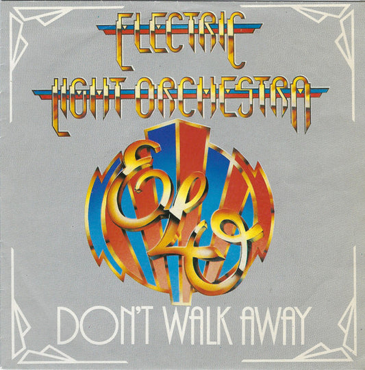 Electric Light Orchestra : Don't Walk Away (7", Single)
