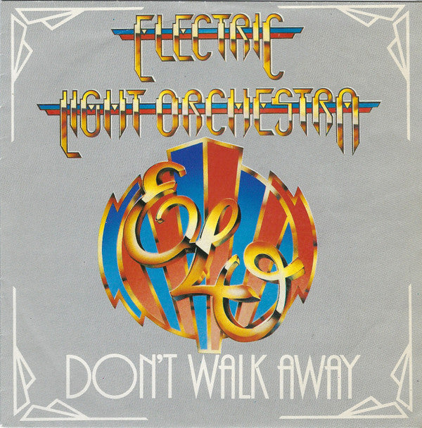 Electric Light Orchestra : Don't Walk Away (7", Single)