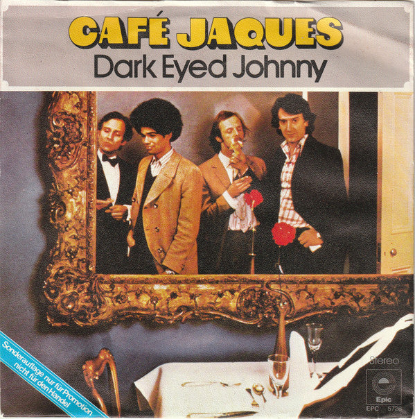 Café Jacques : Dark Eyed Johnny (7", Single, Promo)