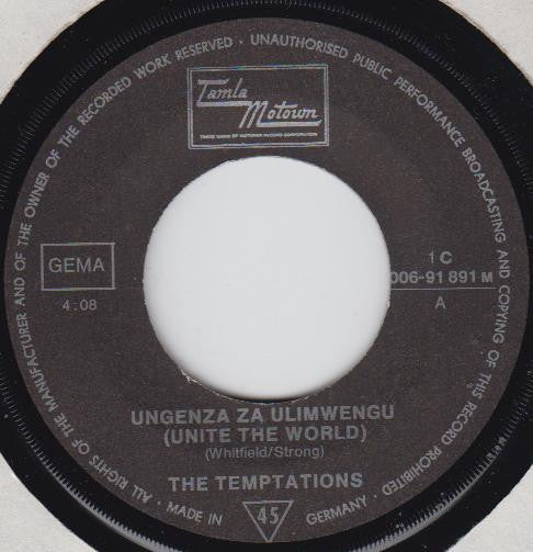 The Temptations : Ungenza Za Ulimwengu (Unite The World) (7", Single)