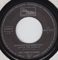 The Temptations : Ungenza Za Ulimwengu (Unite The World) (7", Single)