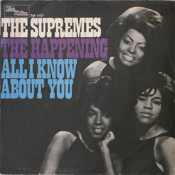 The Supremes : The Happening / All I Know About You (7", Single)
