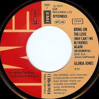Gloria Jones : Bring On The Love (Why Can't We Be Friends Again) (7", Single)