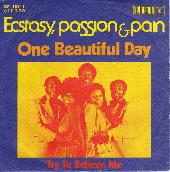 Ecstasy, Passion & Pain : One Beautiful Day (7")