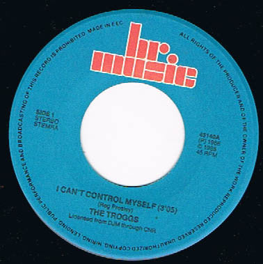 The Troggs : I Can't Control Myself  (7")