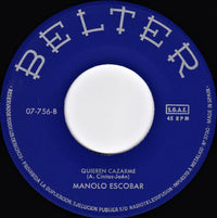 Manolo Escobar : El Porompompero / Quieren Cazarme (7", Single)